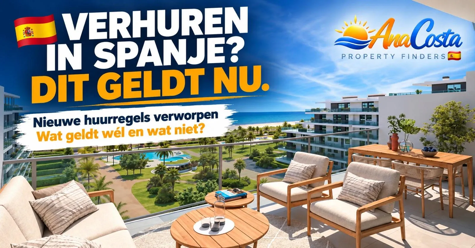 Verhuren in Spanje? Dit geldt nu. Nieuwe huurregels verworpen — wat geldt wél en wat niet?