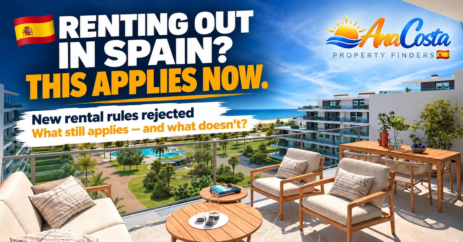 Renting out in Spain? This applies now. New rental rules rejected — what still applies and what doesn't?